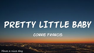 Connie Francis - Pretty Little Baby (Lyrics)