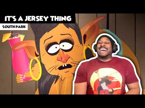 SOUTH PARK -  It's a Jersey Thing [M*ff Cabbage!!] REACTION