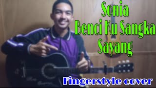 Download lagu (Sonia) Benci Ku Sangka Sayang | Fingerstyle Guitar cover with lyrics mp3 Download lagu (Sonia) Benci Ku Sangka Sayang | Fingerstyle Guitar cover with lyrics mp3