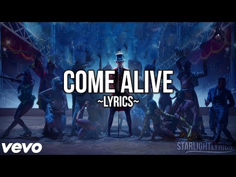 The Greatest Showman - Come Alive (Lyric Video) HD