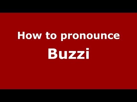 How to pronounce Buzzi (Italian/Italy) - PronounceNames.com