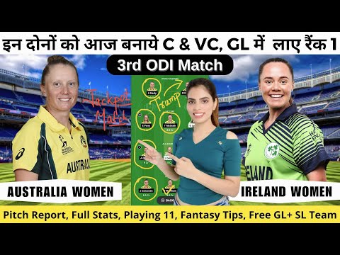 IRE-W vs AUS-W Dream11 Prediction | Australia Women vs Ireland Women 3rd ODI Dream11 Team Prediction
