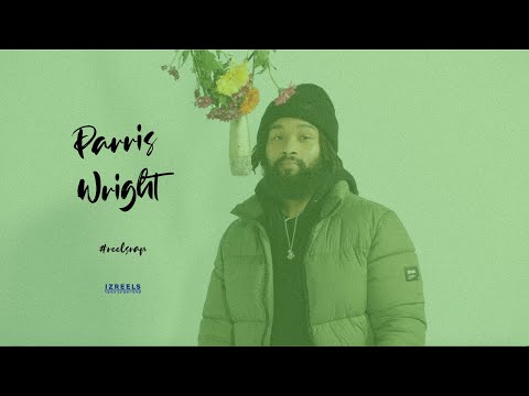 REELSRAP EP 4 : PARRIS WRIGHT #ReelsRap