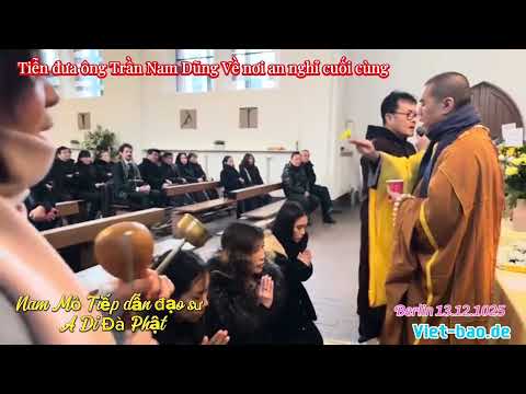 TANG LỄ ÔNG TRẦN NAM DŨNG TẠI BERLIN 