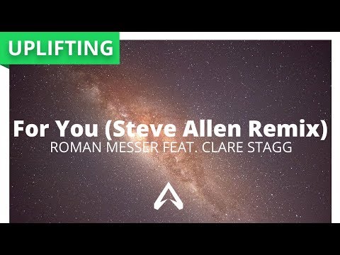 Roman Messer Feat. Clare Stagg - For You (Steve Allen Remix)