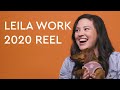 LEILA WORK - 2020 REEL