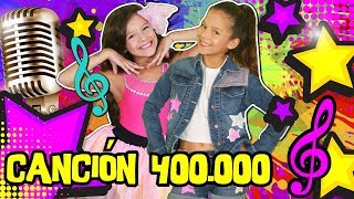 🎤 ¡¡NUESTRA CANCIÓN 400K MIL SUSCRIPTORES! 🎶 KARINA Y MARINA feat Jose Seron ✨ ESPECIAL DE 400.000