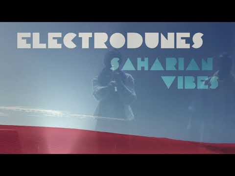 Electrodunes - Beni Abbes feat. Barbés.D