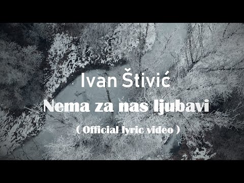IVAN ŠTIVIĆ -  NEMA ZA NAS LJUBAVI  Official lyric video 2026 (Festival šokačke pisme Županja 2026)