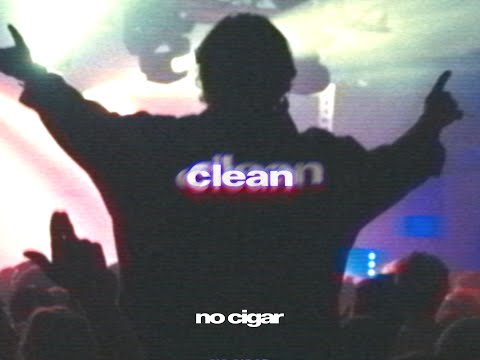 NO CIGAR - Clean (Official Video)
