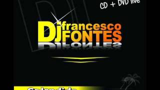 DJ FRANCESCO FONTES Splendida