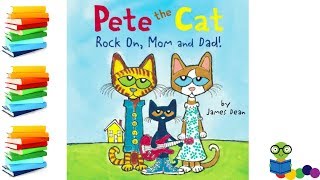 Pete the Cat: Rock On Mom and Dad -Kids Books Read