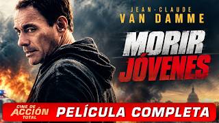 Morir Jóvenes (2019) | CINE DE ACCIÓN TOTAL | Película Completa en Español