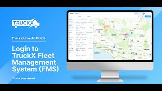 How to Login to TruckX Fleet Management System (FMS) | Streamline Your Operations