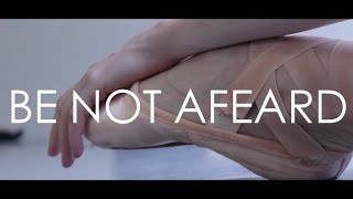 Be Not Afeard