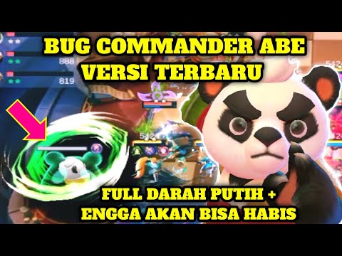 BUG COMMANDER ABE VERSI TERBARU||FULL DARAH PUTIH+ENGGA AKAN BISA HABIS||BUG MAGIC CHESS TERBARU