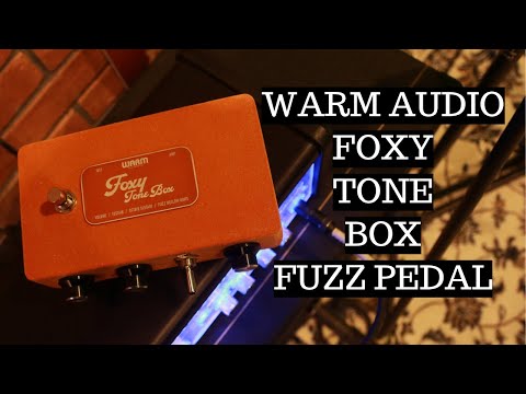 Warm Audio Foxy Tone Box Fuzz/Octave Pedal Demo