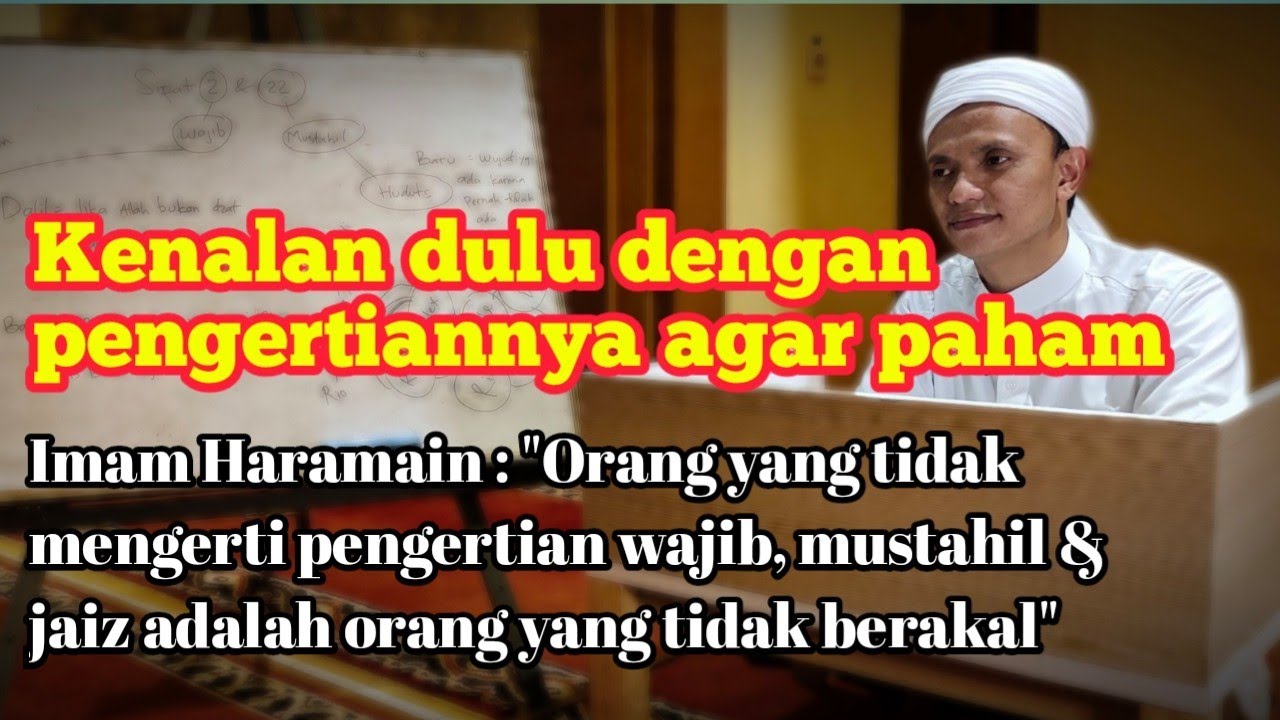 #2 PENGERTIAN WAJIB, MUSTAHIL & JAIZ bagi ALLAH