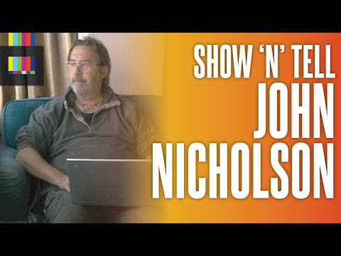 John Nicholson Interview Show N Tell