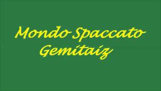 Mondo Spaccato Gemitaiz
