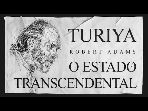 Robert Adams - Turiya - The Transcendent State