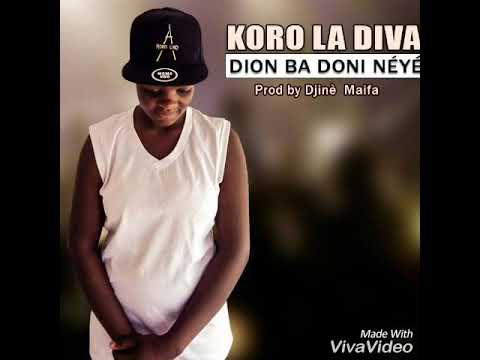 KORO LA DIVA _DJON BA DONI NÉ YÉ (Son Officiel)