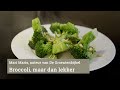 Broccoli, maar dan lekker
