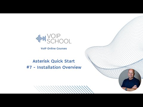 Quick Start - Installation Overview | Asterisk Tutorial #7 | VoIP School