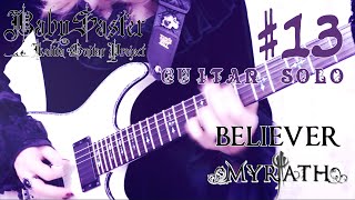 Download lagu 【Myrath】 - 「Believer」 GUITAR SOLO #13 † BabySaster mp3 Download lagu 【Myrath】 - 「Believer」 GUITAR SOLO #13 † BabySaster mp3