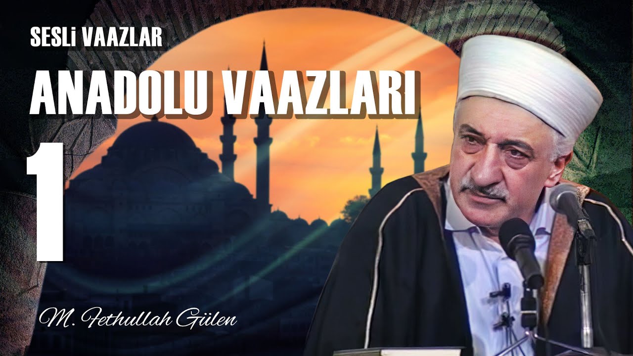 Anadolu Vaazları - 1 - | Geleceğimiz Adına Ümitvâr Olma | M. Fethullah Gülen | (1980/02/17)