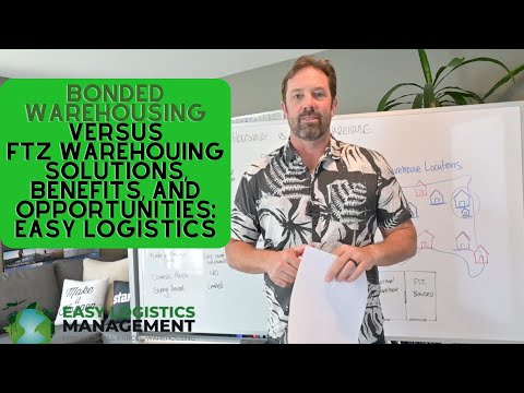 Bonded Warehousing Vs FTZ Warehouse Solutions and opportunities from  Easy Logistics Management