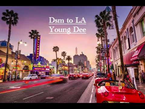 Young Dee - DSM to LA