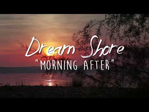 Dream Shore - Morning After (OFFICIAL MUSIC VIDEO)