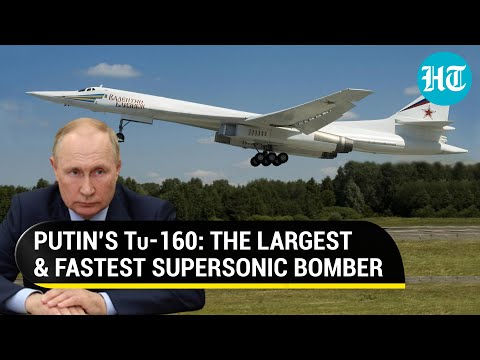 Russian Tu-160, highest max. takeoff weight among bombers | Will Putin make good on nuclear threat?