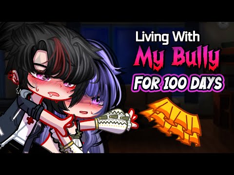 Living With My BULLY For 100 DAYS! 🥊💯 | Gacha Life Mini Movie |GLMM|GCMM| Extra Gachalife Joke