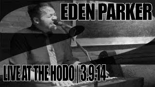 Shade of Grey - Eden Parker (The HoDo | 3.9.14) Live in Fargo