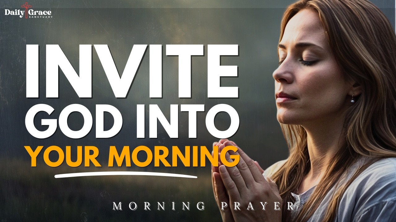 Start Your Day with This Powerful Morning Prayer | Receive God’s Blessings, Strength & Peace Today!