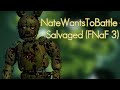 NateWantsToBattle – Salvaged (FNaF 3) [Lyrics ...