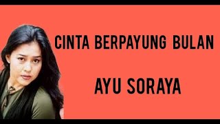 Download lagu @toplyrics2012 CINTA BERPAYUNG BULAN - AYU SORAYA (Lirik) mp3 Download lagu @toplyrics2012 CINTA BERPAYUNG BULAN - AYU SORAYA (Lirik) mp3