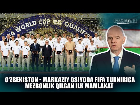 O‘ZBEKISTON - MARKAZIY OSIYODA FIFA TURNIRIGA MEZBONLIK QILGAN ILK MAMLAKAT