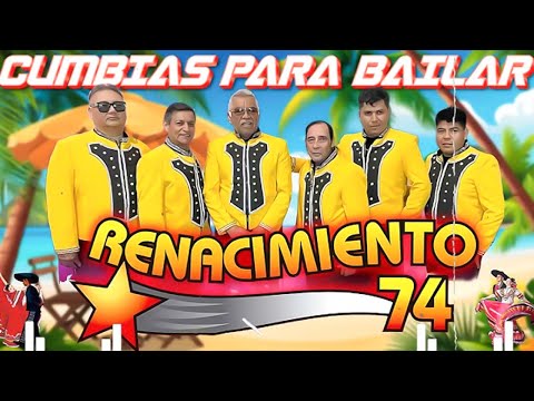 Renacimiento 74 Exitos Cumbias Para Bailar Sus 20 Mejores Exitos