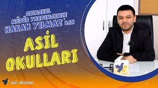 Ortaokul Müdür Yardımcımız Hakan Yılmaz'dan Asil Okulları...