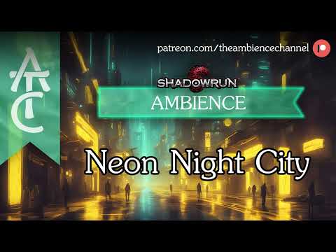 RPG | Shadowrun | Cyberpunk Ambience - Neon Night City (cars, synth music, neon ads)