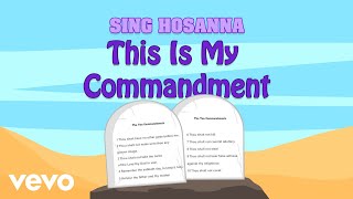 Sing Hosanna - This Is My Commandment | Bible Songs for Kids