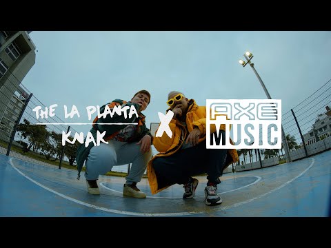 The La Planta, KNAK - Fresh - #AxeMusic