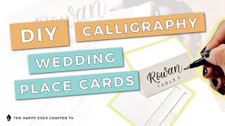 DIY Calligraphy Wedding Place Cards