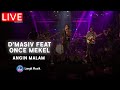 D'Masiv - Angin Malam (Feat. Once Mekel)