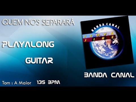 Quem Nos Separará - Banda Canal
