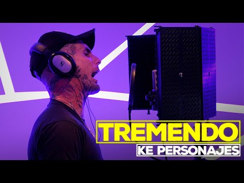 Ke personajes - Tremendo (VIDEO OFICIAL)