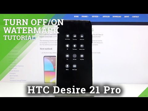How to Manage Camera Watermark in HTC Desire 21 Pro – Customize Watermark